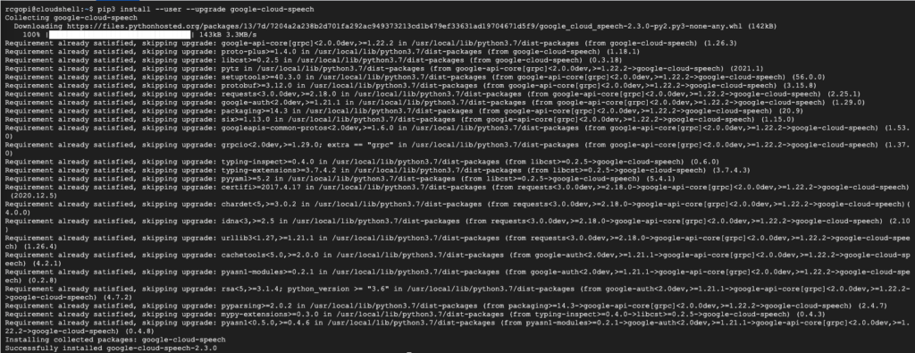 pip3 install --user --upgrade google-cloud-speech